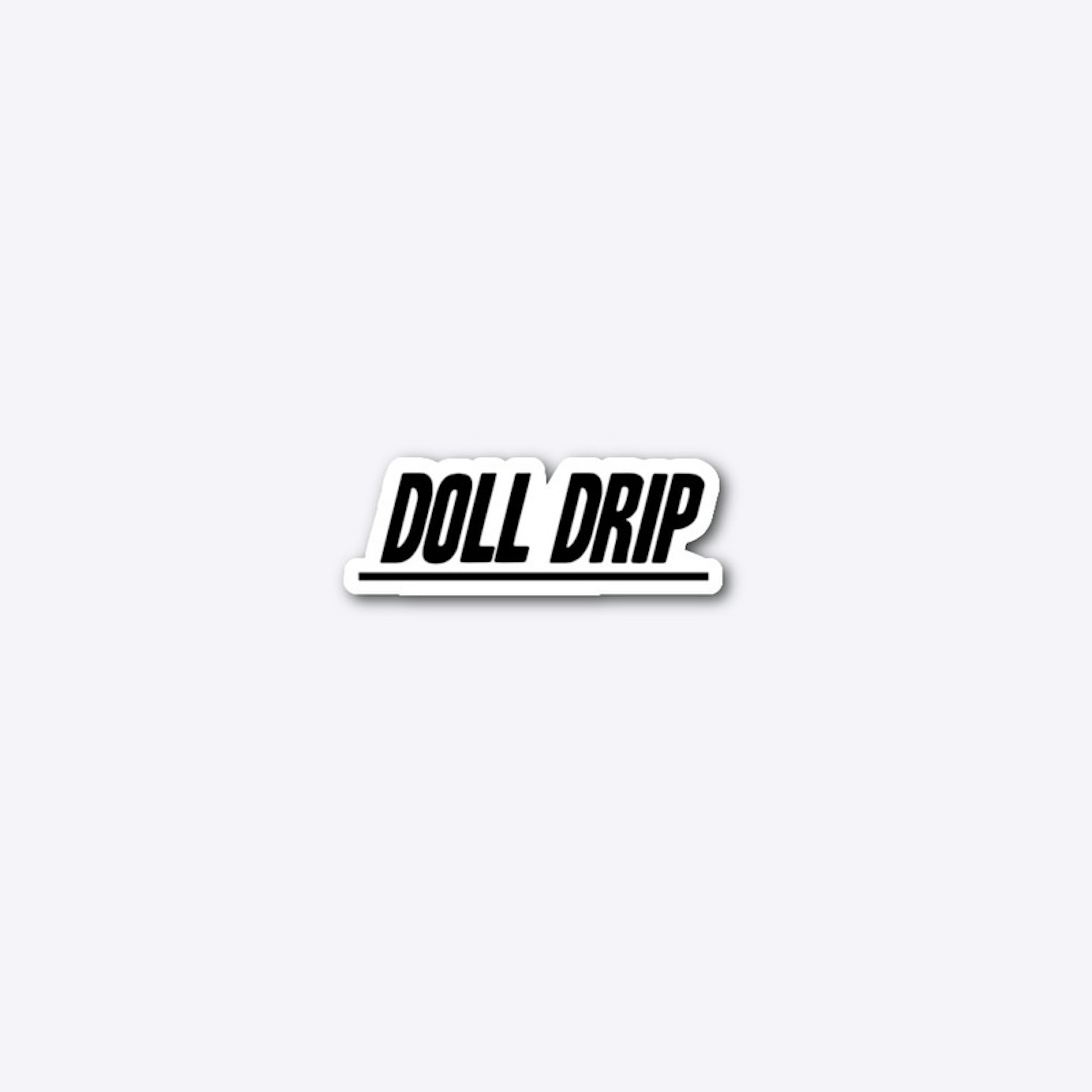 Doll Drip Collection